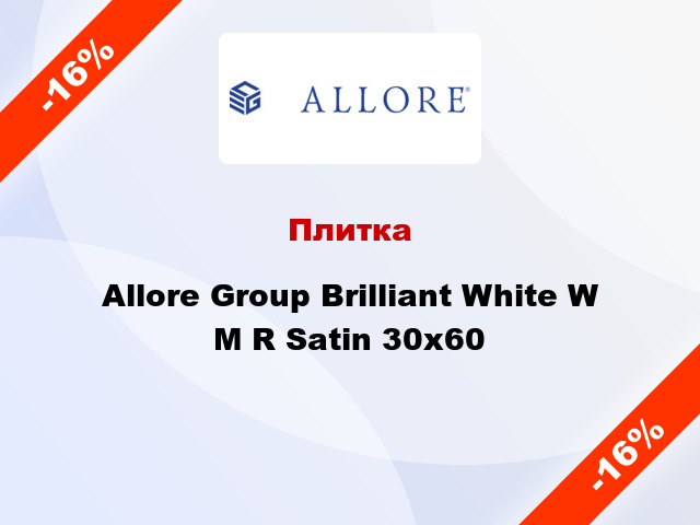 Плитка Allore Group Brilliant White W M R Satin 30x60